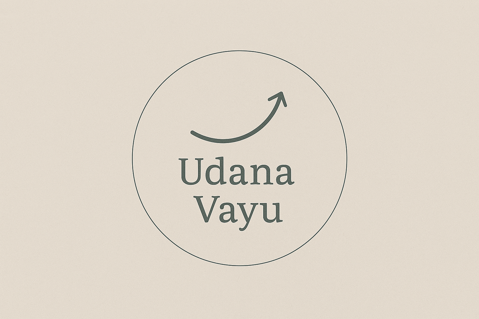 Udana Vayu – Die aufwärtsgerichtete Energie