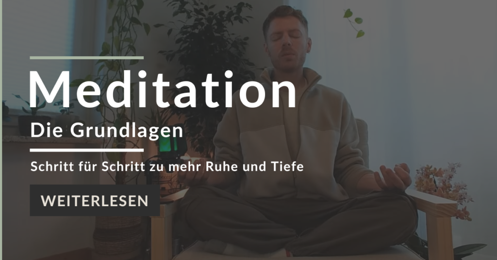 Meditation – die Grundlagen
